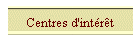 Centres d'int�r�t